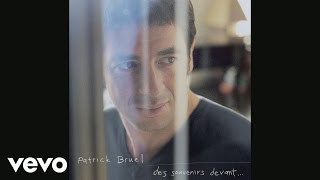 Video thumbnail of "Patrick Bruel - Ma maison de papier (Audio)"