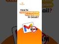 How to prevent emails from going to spam in Gmail? #gmailtips #gmail #shortsfeed