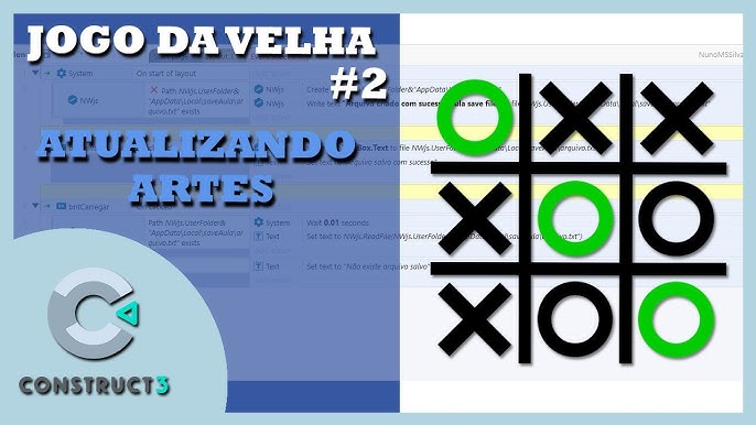 Jogo da velha #1 - Criando o jogo da velha no Construct 2/3