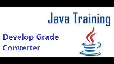 Java GUI - Develop Grade Converter