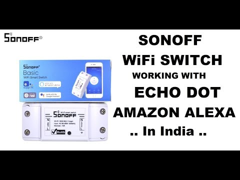 Sonoff Smart Wifi Switch working with Alexa Voice Control (India) Sonoff Smart Wifi Switch working with Alexa Voice Control (India)