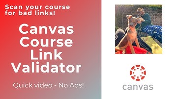 Canvas Course Link Validator - Lightning Quick Tutorial