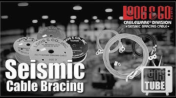 What is Seismic Cable Bracing from Loos & Co., Inc.?