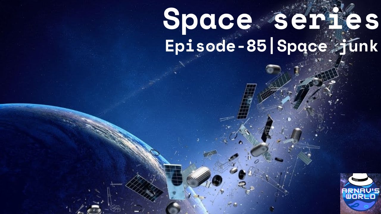 Space junk | Arnav's world | Space | Telugu kid