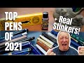 Top 5 Pens Reviewed in ‘21 + Some Real Stinkers & Surprises