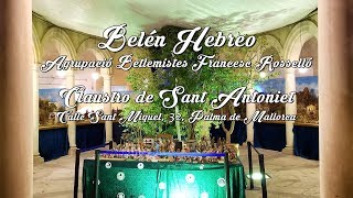 Belén Hebreo | Agrupació Betlemistes Francesc Rosselló | Palma de Mallorca