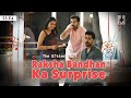 SIT | RAKSHABANDHAN KA SURPRISE | The Better Half | S5E4 | Chhavi Mittal | Karan V Grover