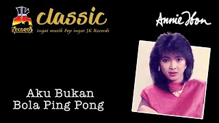 Annie Ibon - Aku Bukan Bola Ping Pong (Official Music Video)