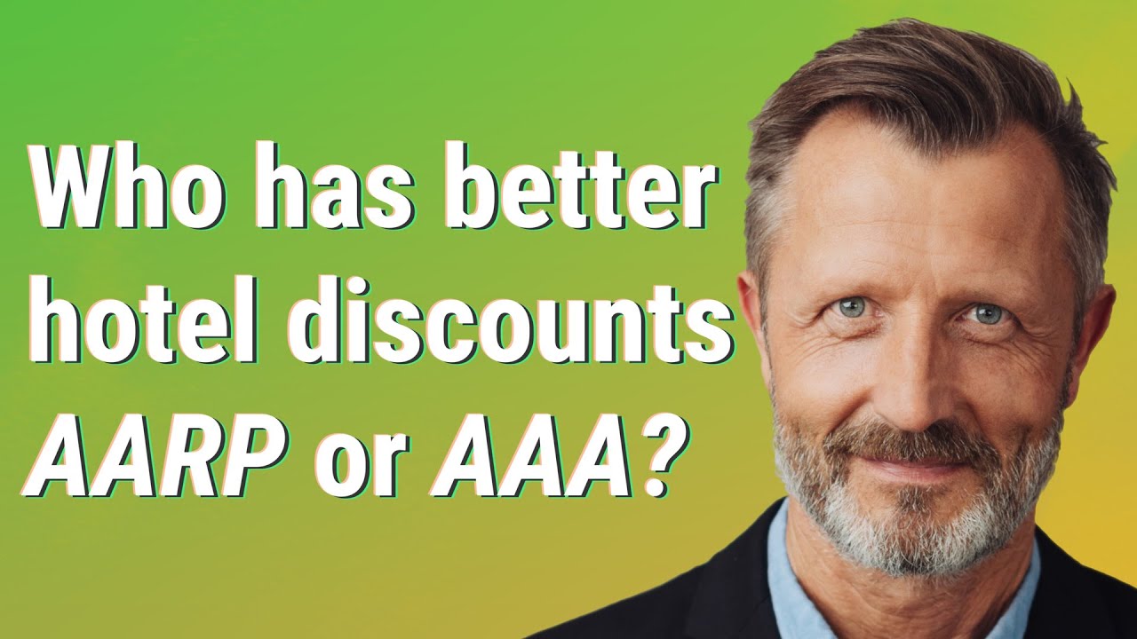 Who has better hotel discounts AARP or AAA? - YouTube