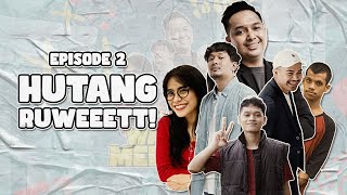 HUTANG RUWEEETT!!! - Warkop Mendoan