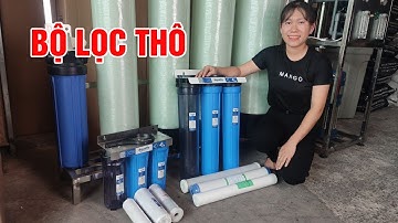 Bộ lọc nước sinh hoạt cho gia đình, lọc thô đầu nguồn, lọc cặn bẩn cho máy giặt, rửa chén