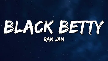 Ram Jam - Black Betty (Lyrics)