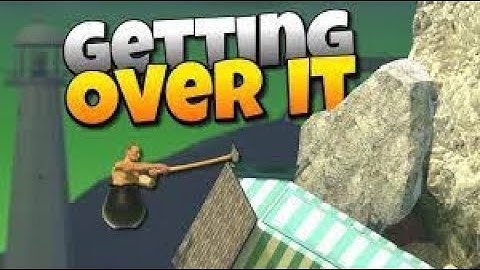 (Part 1 ) | I Rage Quit | Getting Over It