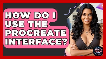 How Do I Use The Procreate Interface? - Graphic Design Nerd