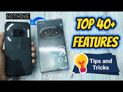 Nothing Phone 2a Tips and Tricks | Top 40+ Best features and tips of Nothing Phone 2a