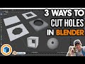 3 Ways to CUT HOLES in Objects in Blender