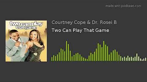 Two Can Play That Game