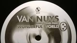 Van Nuys Feat. Grace Pump - Wonderful World (Extended Mix) (2003)