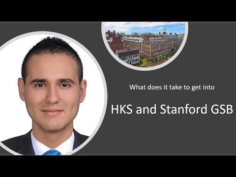 What does it take to get into HKS/Stanford? | How to crack the HKS/Stanford MBA Application?