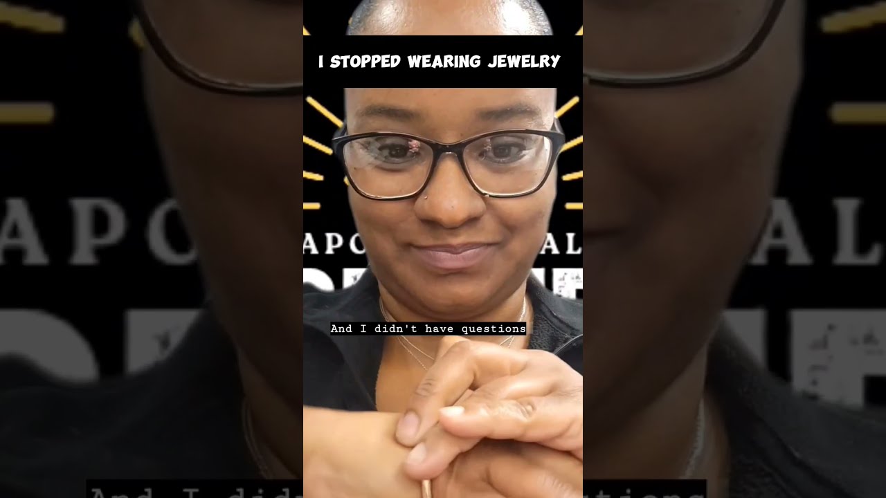 I Stopped Wearing Jewelry