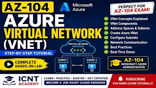 AZ-104 Azure Virtual Network (VNet) Step-by-Step Tutorial | Complete Hands-On Lab | ICNT Academy