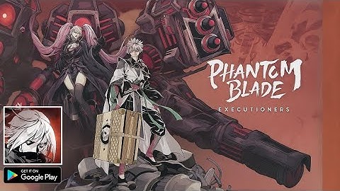 Phantom Blade: Executioners - Gameplay (Android)