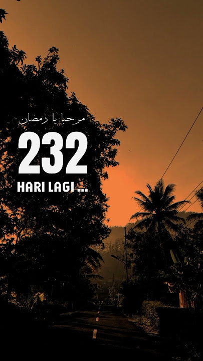 232 HARI LAGI MENUJU BULAN RAMADHAN 2026