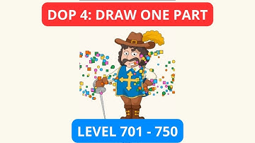 DOP 4: Draw One Part Level 701 - 750 Walkthrough