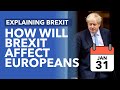 How Brexit Affects Europeans in the UK - Brexit Explained