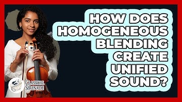 How Does Homogeneous Blending Create Unified Sound?