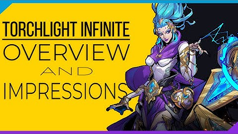 Torchlight Infinite - Overview & Impressions in 2023