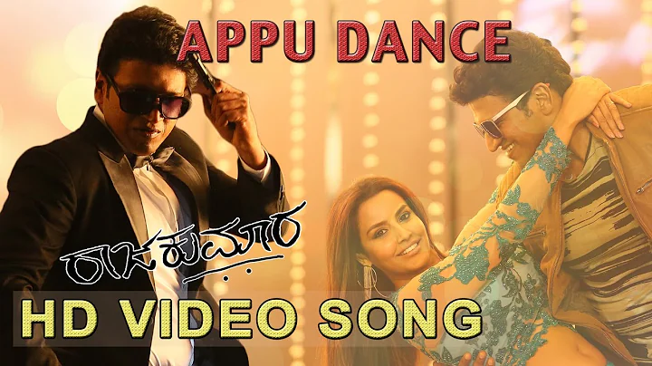 APPU DANCE FULL SONG VIDEO| RAAJAKUMARA | PUNEETH ...