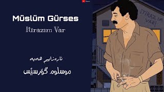 Müslüm Gürses - Itirazim Var Kurdish subtitle / موسلوم گۆرسێس - ناڕەزاییم هەیە Resimi