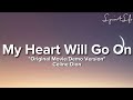 Céline Dion - My Heart Will Go On (Original Movie/Demo Version Lyrics)