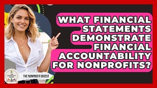 What Financial Statements Demonstrate Financial Accountability for Nonprofits? Profile