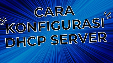 Tutorial cara install dan konfigurasi dhcp server di debian 12