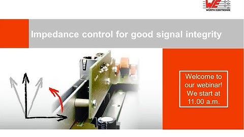 Würth Elektronik Webinar: Benefits of rigid-flex & Co. - Impedance control for good signal integrity