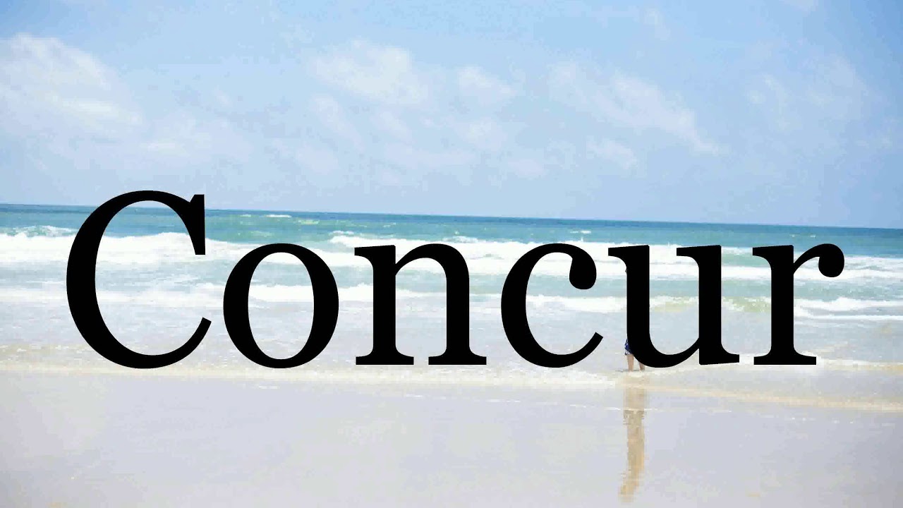 How To Pronounce Concur Pronunciation Of Concur YouTube how-to-pronounce-concur-pronunciation-of-concur-youtube