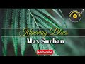 Kanunay Blues: Max Surban (Bisayan Song) with Lyrics - Greatest Hits