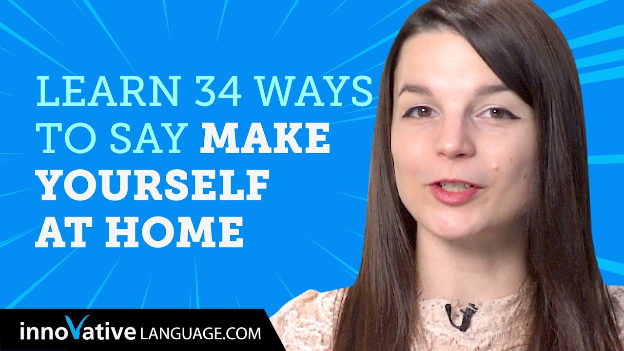 Learn How To Say Make Yourself At Home In 34 Languages YouTube