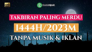 Download Lagu TAKBIRAN IDUL FITRI 2023 (PALING MERDU TANPA MUSIK DAN IKLAN) MP3