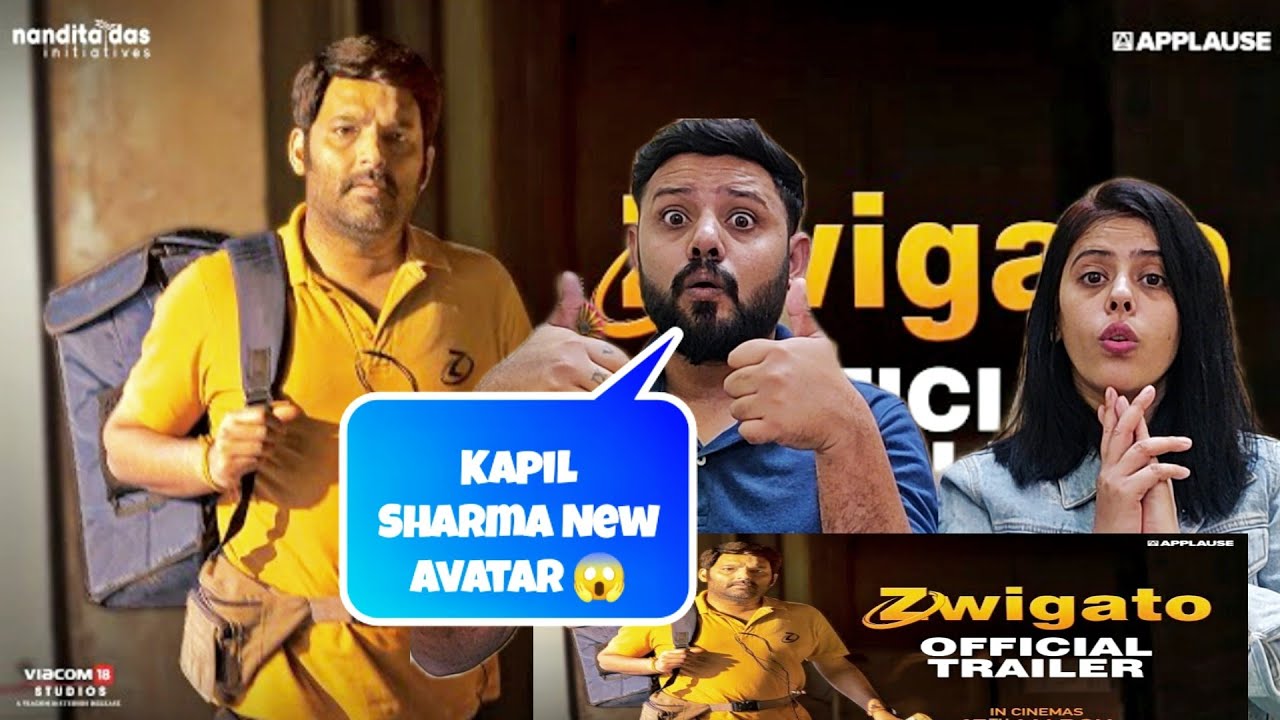 Zwigato Official Trailer Reaction | Kapil Sharma,Shahana Goswami | Nandita Das |