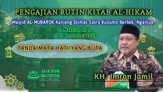 🔴 PENGAJIAN RUTIN KITAB AL-HIKAM KH. IMRON JAMIL DI MASJID AL-MUBAROK, 06 DESEMBER 2023