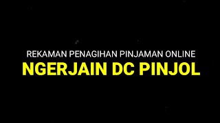 Penagihan Galbay Pinjol Dc nya Malah Dikerjain Nasabah