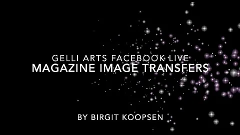 Gelli Arts FB Live - Image Transfers (resist technique)