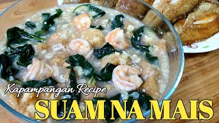 SUAM NA MAIS - ANG SARAP/KAPAMPANGAN RECIPE