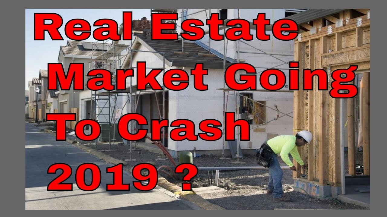 Is The Real Estate Market Going to Crash in 2019? No! - YouTube