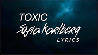 Video thumbnail of "Toxic - Sofia Karlberg Lyrics (Britney Spears Cover)"