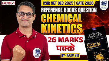CSIR NET Chemical Kinetics Reference Book Questions Explained | CSIR NET Dec 2025 & GATE 2026 | Ep-1