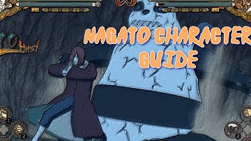Naruto Ultimate Ninja Storm 3: "Nagato Character Guide" (Plus Inifinite Combo)